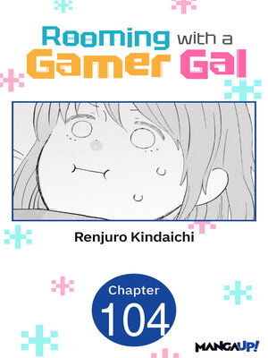 cover image of Rooming with a Gamer Gal #104